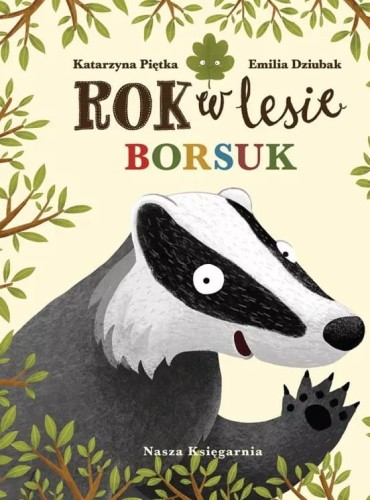Rok w lesie. Borsuk