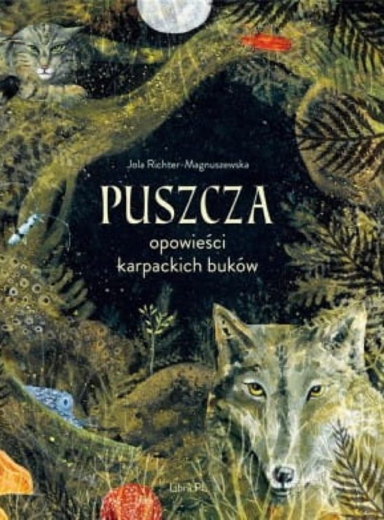 Puszcza. Opowieści karpackich buków