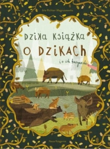 Dzika książka o dzikach i ich kuzynach