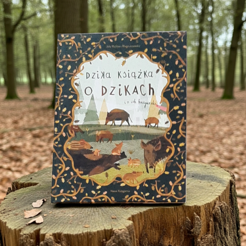 Dzika książka o dzikach i ich kuzynach